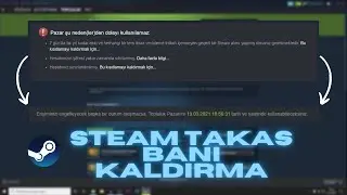 3 Dakikada Steam Takas Banı Kaldırma %100 Çözüm [2021]