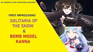 Solitaria and Bomb Model Kanna First Impressions - Bonus Patch Overview! [Epic Seven Hero Previews]