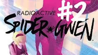 Spider Gwen #2 - COMICS EXPLAINED X-MEN
