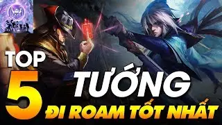 TOP 5 TƯỚNG CÓ LỐI CHƠI ROAMING HIỆU QUẢ NHẤT MÙA 10 LMHT!
