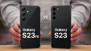 Samsung Galaxy S23 FE VS Galaxy S23