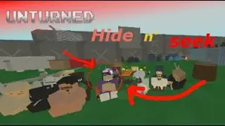 HIDE & SEEK in UNTURNED!