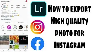 How to export High quality photo for Instagram.
