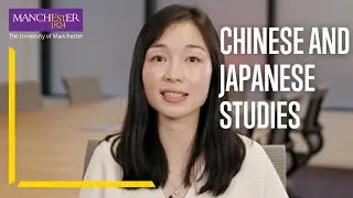 Study Chinese and Japanese Studies at The University of Manchester