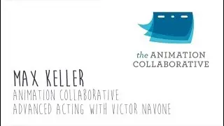 Animation Collaborative - Advanced Acting | Class Reel