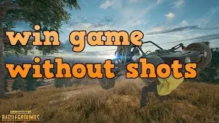 PUBG - WIN GAME WITHOUT SHOTS !!! 0 KILLS !