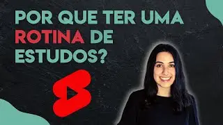 POR QUE TER UMA ROTINA DE ESTUDOS #shorts