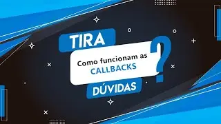 Entenda funções de callbacks de uma vez por todas
