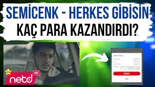 SEMİCENK - HERKES GİBİSİN KAÇ PARA KAZANDIRDI