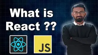 What is React || Introduction to React