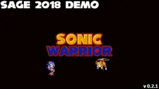 Sonic Warrior (Sage 2018 Demo) || Walkthrough (720p/60fps)