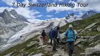 7 Days of Hiking in the Swiss Alps - July 2022