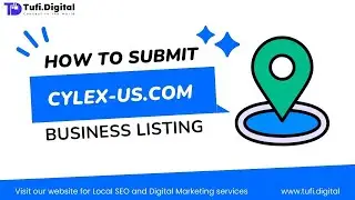 📍 A Beginner's Guide to Creating a Business Listing on Cylex.us.com | Tufi Digital