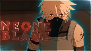 Kakashi Hatake - NEON BLADE  [Edit/AMV] Quick | 4 K