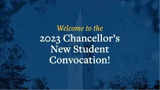 2023 Chancellor's New Student Convocation