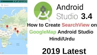 How to Create SearchView on Google Map in Android Studio Hindi/Urdu