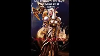 Guia de creación del priest para wow classic o vanilla, WOW LEGENDS