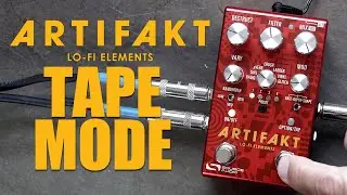 Artifakt Lo-FI Elements: KnobTwisting (Ep #2), Tape Mode