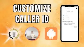 How to Change Your Caller Id Name on Android