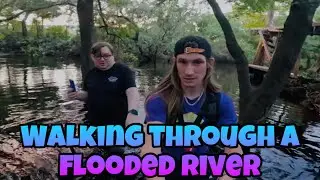 Walking through a flooded river!!