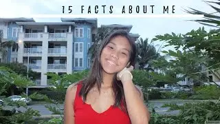 15 facts about me