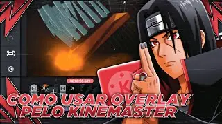 COMO USAR QUALQUER OVERLAY PELO KINEMASTER!!! | (KineMaster) DDM-EP:96