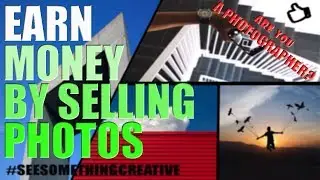 How To Earn Money By Selling Photos 2018 Must Watch [EyeEm] | How To Get | M.Bilal A