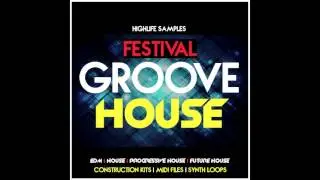 HighLife Samples Festival Groove House