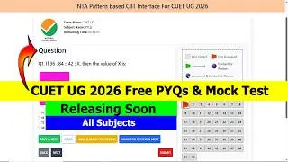 CUET UG 2026 Free PYQs & Mock Test in NTA Official Format | Releasing Soon | Arts, Commerce, Science