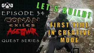 Conan Exiles Age of War: Let's Build Something!