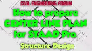 How to make center line plan for staad pro ? (Structure Design - Part 4)