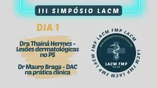 III Simpósio LACM FMP - 1º dia