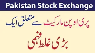 Misunderstanding about Pre Open Market in Pakistan Stock Exchange