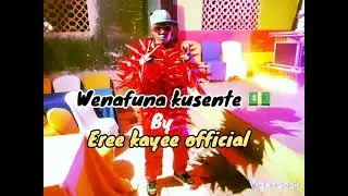 wenafuna kusente 💵_Eree kayee official (official audio soon out)🔥🔥