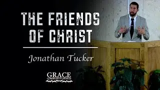 Jonathan Tucker | The Friends of Christ