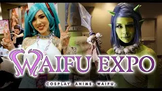 WAIFU EXPO 2023 RECAP! | COSPLAY.ANIME.WAIFU