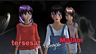Tersesat di malam hari//Horor move || sakura school simulator`