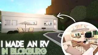 I MADE AN RV IN BLOXBURG || ROBLOX