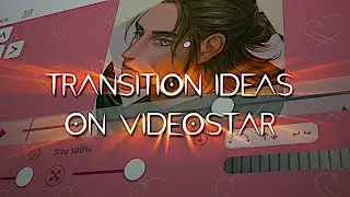 transition ideas on videostar