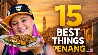 15 FUN Things To Do in Penang! Malaysia Travel Guide