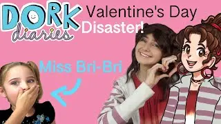 Dork Diaries! (EPISODES♡) valentine's DISASTER!