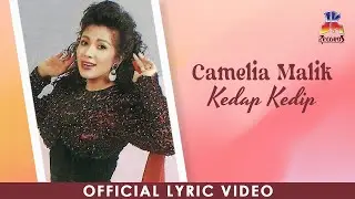 Camelia Malik - Kedap Kedip (Official Lyric Video)