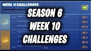 FORTNITE SEASON 6 WEEK 10 CHALLENGES LEAKED AND GUIDE
