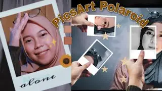 cara edit Polaroid Aesthetic By PicsArt ✨