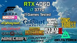 RTX 4060 + i7 3770 : Test In 11 Games | RTX 4060 Gaming