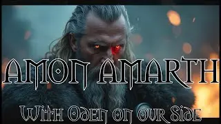 Amon Amarth ~ With Oden on our Side (lyrics)