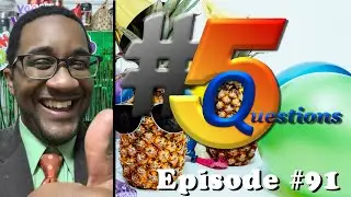 #5Questions – Episode 91