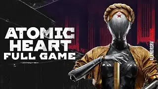 ATOMIC HEART Gameplay Walkthrough FULL GAME 4K 60FPS PS5 No Commentary