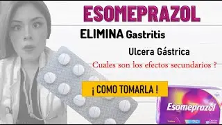 ESOMEPRAZOL sirve para la GASTRITIS ? que EFECTOS SECUNDARIOS TIENE