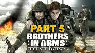 Brothers in Arms: Hell's Highway ▶ PART 5